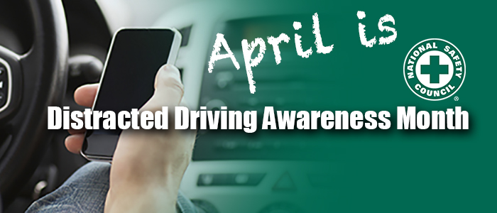 April is Distracted Driving Awareness Month